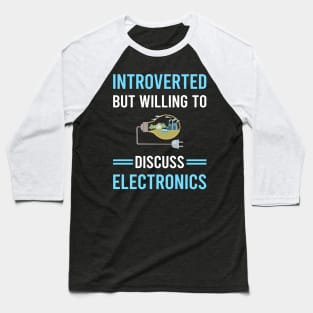 Introverted Electronics Baseball T-Shirt